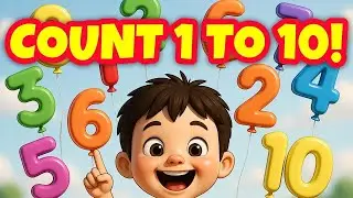 Count 1 to 10 🎵 | Fun Counting Song for Kids | Numbers Nursery Rhyme | @kidslearningtv05 