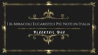 i 16 Miracoli Eucaristici Pi&ugrave; Noti In Italia