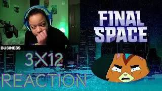 Final Space 3x12 REACTION [The Leaving]