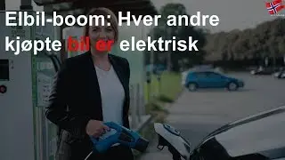 Elbil-boom: Hver andre nybil er elektrisk