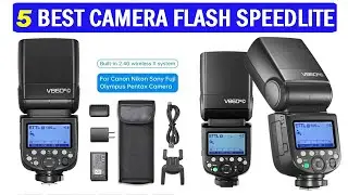 New Best Camera Flash Speedlite | Top 5 Best Camera Flash Speedlite 2025