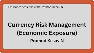 Currency Risk Management (Economic Exposure)