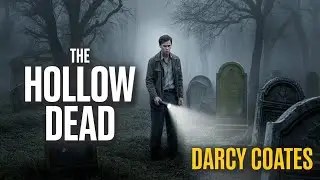 The Hollow Dead | Darcy Coates | Full Psychological Thriller Audiobook
