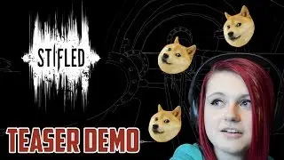 STIFLED | DEMO | Playthrough