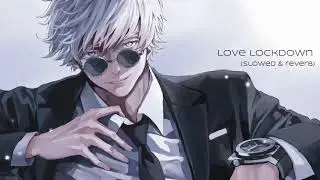 Love Lockdown (slowed &  reverb) - OTG (One True God)