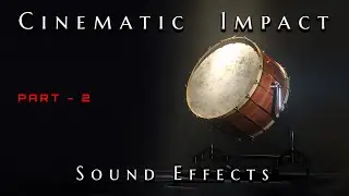 Cinematic Impact Sound Effects Part 2