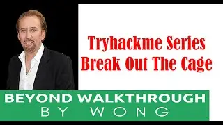 Cyber Security | Ethical Hacking |  Pentesting Lab | Tryhackme |  Walkthrough |  Break Out The Cage