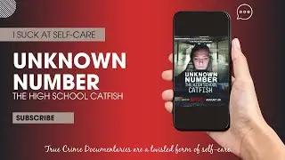 I Suck at Self-Care [Unknown Number]