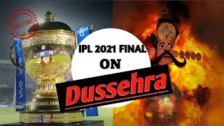 IPL 2021 Dates out : To Resume on September 19 , Final on 15 October in UAE.