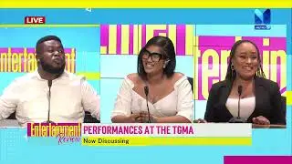 PERFORMANCES AT 2024 TGMAs with EDEM TSOTORME-MENSAH, Entertainment Pundit | #EntertainmentReview