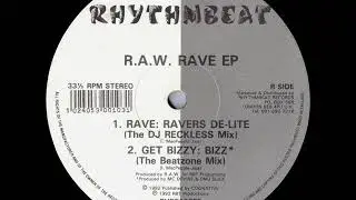 R A W  - Rave EP  - Get Bizzy
