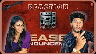 Good Bad Ugly Teaser - Reaction Announcement | Ajith Kumar | Trisha | Adhik Ravichandran | ODY