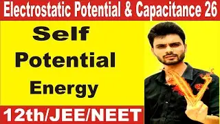 Self potential energy | self potential energy of a conducting shell