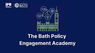 The Bath Policy Engagement Academy (BPEA)