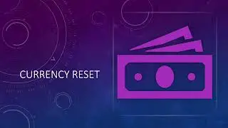 What is Currency Reset