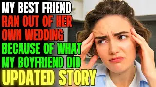 My Best Friend Ran Out Of Her Own Wedding Because Of What My Boyfriend Did r/Relationships