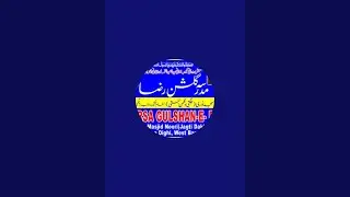 MADRASA GULSHAN-E- RAZA WEST BENGAL is live! Milaad mustafa ﷺ