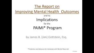 The Implications of the Report on Improving Mental Health Outcomes on PAIMI Priorities