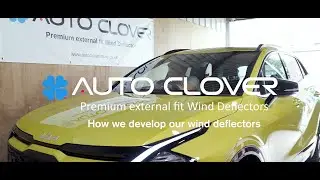 Auto Clover - How we design and develop our wind deflectors