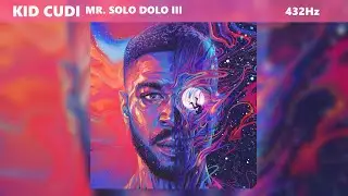 Kid Cudi - Mr. Solo Dolo III (432Hz)