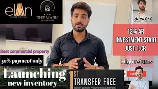 ELAN 106 THE MARK // Gurgaon // sector 106// Investment start just 1.cr // transfer free // 30% pay