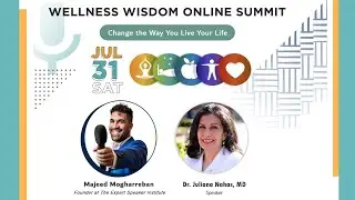Wellness Wisdom Online Summit with Dr. Juliana Nahas MD
