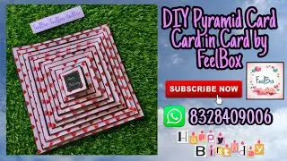 DIY Card in card | Pyramid card | Bday gift for Bestfriend | FeelBox | Best Bday Handmade gifts