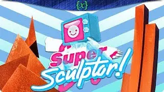 CREATING STRANGE WORKS OF ART | Super Sculptor! | VariablePwn