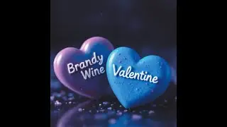 Valentine : Brandy Wine