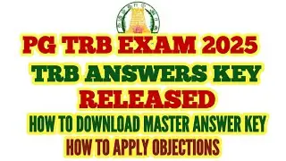 PG TRB EXAM 2025: ANSWER KEY RELEASED HOW TO DOWNLOAD MASTER ANSWER KEY | HOW TO DO APPLY OBJECTION
