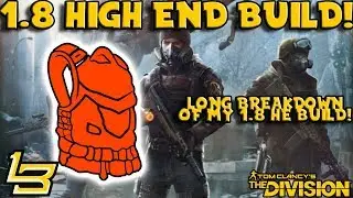 1.8 High End DPS Build! (The Division)