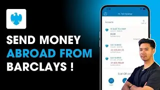How to Send Money Abroad From Barclays Bank