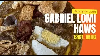 Lomihan sa Batangas | Gabriel Lomi Haws