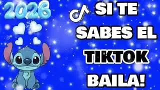 SI TE SABES EL TIKTOK BAILA! - 2026