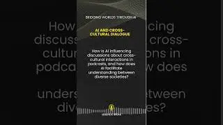 AI and Cross-Cultural Dialogue 🌍🤖 How is AI influencing discussions about cross-cultural inter