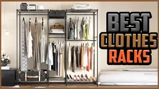Best Clothing Racks To Organize Your Clothes In 2022✅ Top 5 Garment Rack