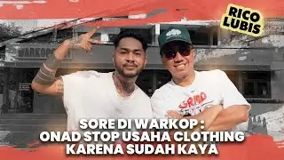 Sore Di Warkop: Onad Stop Usaha Clothing Karena Sudah Kaya