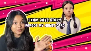 Storytime: forgot my 10th board exam admit card #exam
