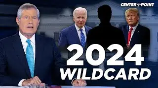 Many Americans UNHAPPY With 2024 Frontrunners, Will A WILDCARD Take the Election Lead? | Centerpoint