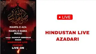 HINDUSTAN LIVE AZADARI  is live!
