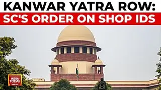 Kanwar Yatra: SC refuses to stop ID rule, orders shops to display licence