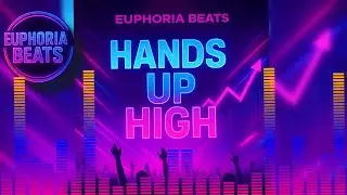 [HANDS UP HIGH] — (Euphoric Eurodance / Hands Up Anthem 2025) | PUL53W4VE