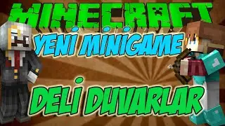 YENİ &Ccedil;IKAN MİNİGAME!! - Minecraft DELİ DUVARLAR (&Ccedil;ılgın Duvarlar)