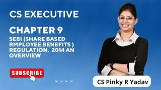CS Executive | SLCM | SEBI (share bases employee benefits) | Chapter 9(Class 3)#csexecutive