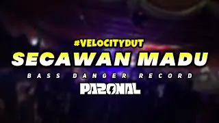 VELOCITY ‼️SECAWAN MADU - PAPA ONAL TERBARU 2025 ‼️