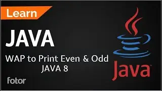 Java 8 Program to Print Even and Odd Numbers || Learn Java Code