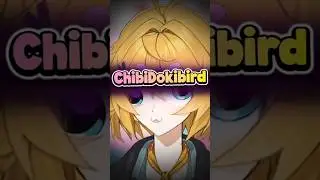 ChibiDokibird (◐ 。◑)
