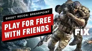 Play Ghost Recon: Breakpoint For Free! - IGN Daily Fix