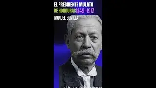 General Manuel Bonilla presidente mulato de Honduras