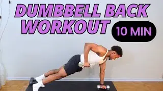 10 Min Dumbbell Back Workout - Build A Wide Back At Home